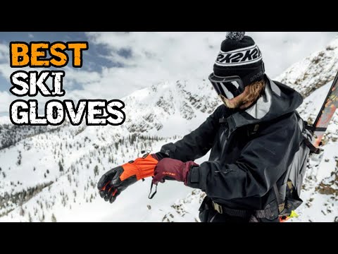 Best Ski Gloves & Mittens You Need This Winter