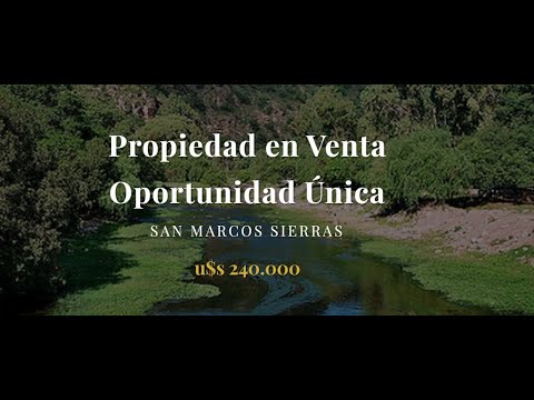 Propiedad en Venta, Oportunidad Única. San Marcos Sierras