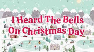 I Heard the Bells on Christmas Day | Christmas Songs For Kids