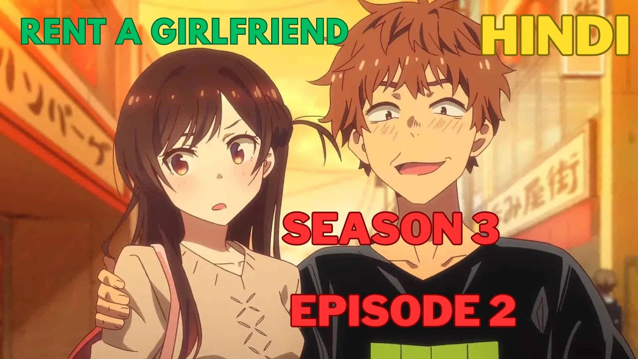 Rent a Girlfriend Season 3 Episode 2 / Defined In Hindi / Hindi Anime / Animation Legend thumbnail