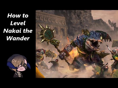 How to Level - Nakai the Wanderer