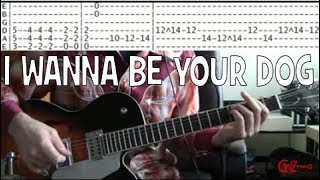 Tab for I Wanna Be Your Dog the Stooges & Iggy Pop Guitar lesson