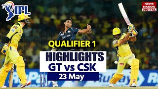 CSK vs GT Qualifier 1 IPL 2023 Highlights: Chennai vs Gujarat Highlights | Today Match Highlights