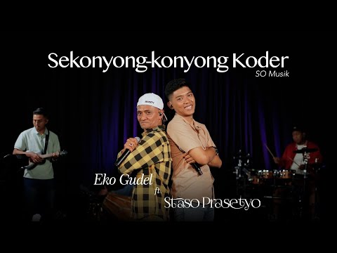 Sekonyong Konyong Koder - Staso Prasetyo Ft Eko Gudel - SO Musik
