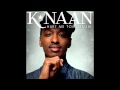 Hurt Me Tomorrow - K'NAAN [Instrumental With ...