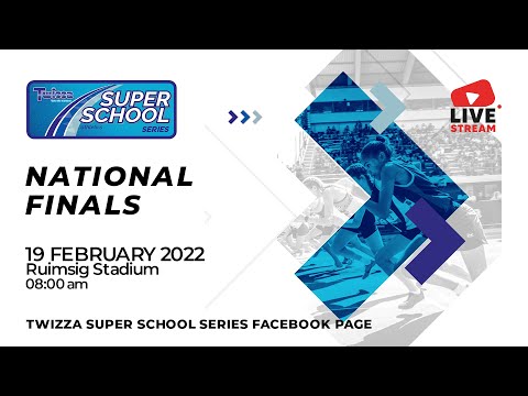 SESSION 2: TWIZZA SUPER SCHOOLS SERIES- NATIONAL FINALS – LIVE STREAM