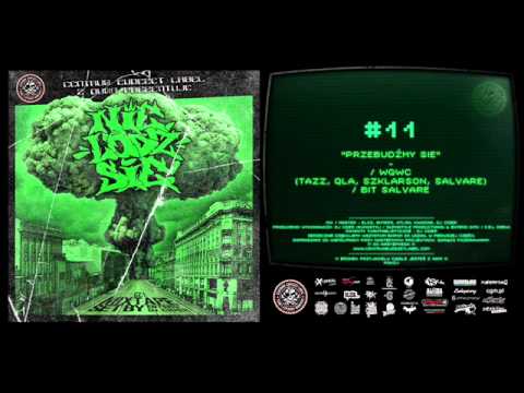 11 " PRZEBUDŹMY SIE " -- WGWC ( TAZZ , QLA , SZKLARSON , SALVARE ) . BIT SALVARE .