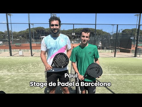 Paul en Stage de Padel à Barcelone