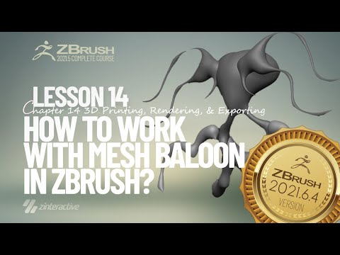 How to Work with Mesh Baloon in Zbrush? | Lesson 14 | Chapter 14 | Zbrush 2021 Essentials Training