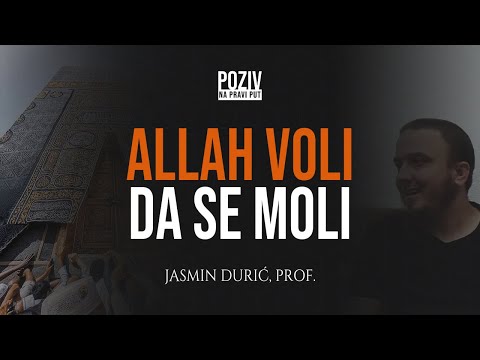 ALLAH VOLI DA SE MOLI - Jasmin Durić, prof. ᴴᴰ┇Poziv na pravi put
