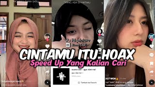 Download lagu DJ CINTAMU ITU HOAX SPEED UP VIRAL TIKTOK GYU DAE NAI || DJ KATAMU PACARMU CUMA SATU mp3