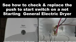 General Electric Dryer Not Starting - The Push to Start Switch