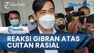 Soal Cuitan Rasial Natalius Pigai ke Jokowi & Ganjar, Gibran Sebut Tak Perlu Ditanggapi: Semua Teman