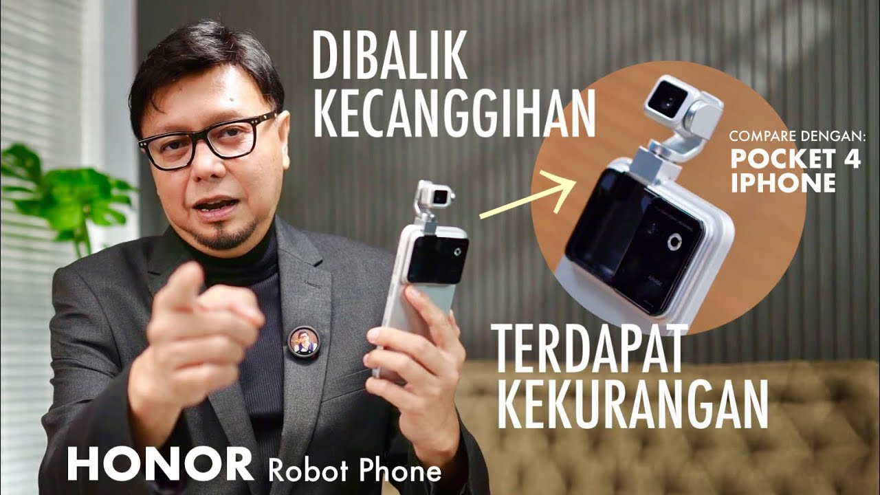 Kamu Harus Tahu!.. HONOR Robot Phone Review