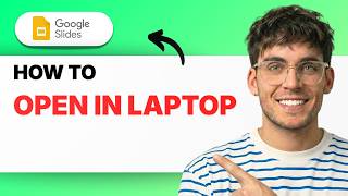 How to Open Google Slides in Laptop [2026 Full Guide]