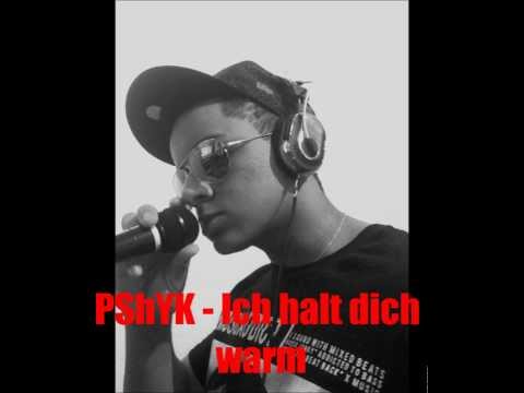 PShYk - Ich halt dich warm (prod. by PShYk - beat by AKBeatz)