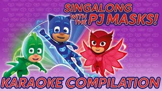 PJ Masks - ♪♪ Song Compilation ♪♪ All the songs in one video!