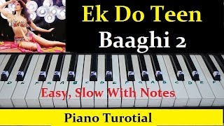 Ek Do Teen Baaghi 2 Easy Piano Turorial With Notes
