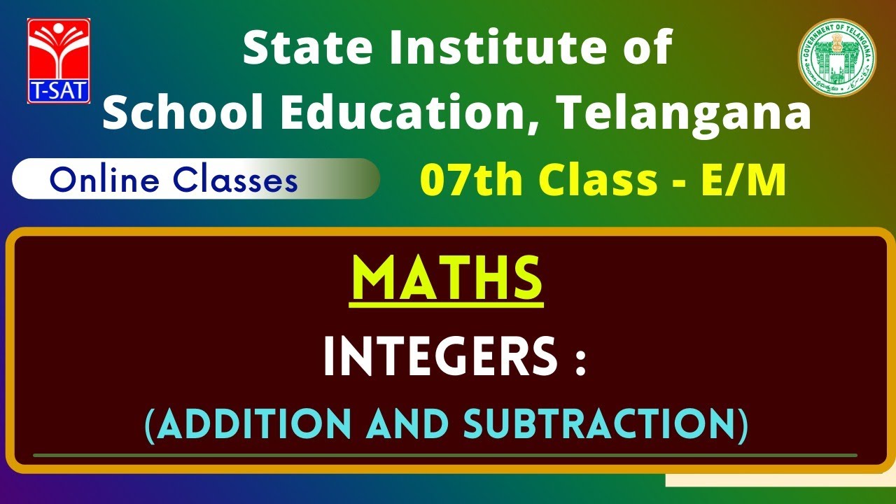 VII Class - E/M || Maths – Integers : Addition and Subtraction || 10.08.2021