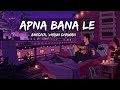 Apna Bana Le Bhediya Varun D Kriti S Arijit S Sachin THE MUSIC KING