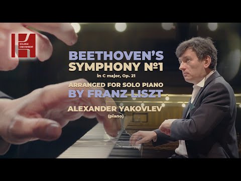 Beethoven/Liszt - Symphony №1 in C major Op. 21 / Alexander Yakovlev