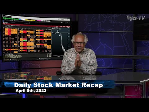 April 5th Daily Market Recap - 2022