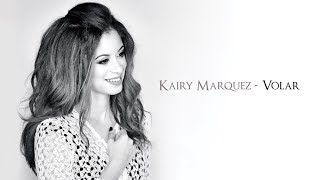 Kairy Marquez - Volar (Video de Letras Oficial) - 