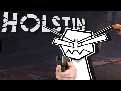 Holstin Is WAY STRANGER Than I Thought. 