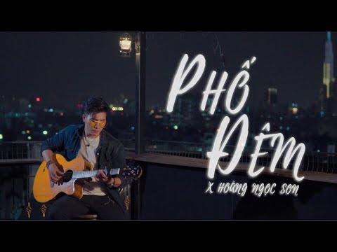 PHỐ ĐÊM (Chill Bolero) - Hoàng Ngọc Sơn [ Sơn Ka & Guitar ]
