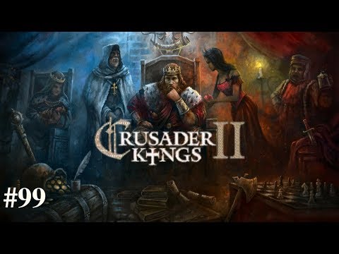 Let's Play Crusader Kings II Jade Dragon The Roleplaying Episode 99