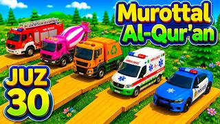 Download lagu MUROTTAL QURAN RECITATION JUZ 30 UMMI METHOD POLICE CAR, FIRE TRUCK, CEMENT MIXER & AMBULANCE #009 mp3 Download lagu MUROTTAL QURAN RECITATION JUZ 30 UMMI METHOD POLICE CAR, FIRE TRUCK, CEMENT MIXER & AMBULANCE #009 mp3