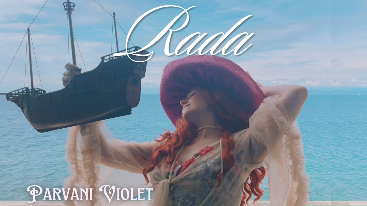 Parvani Violet - Rada🧜🏻‍♀️ (videospot)