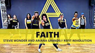 "Faith" || Stevie Wonder Ariana Grande || Cardio Dance Fitness || REFIT® Revolution "Sing: