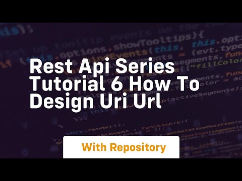 rest api series tutorial 6 how to design uri url