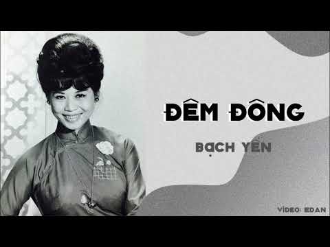 Đêm Đông - Bạch Yến || St: Nguyễn Văn Thương