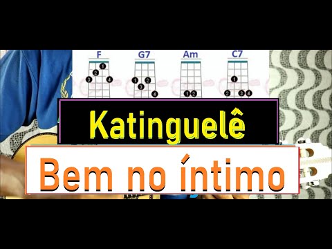 Cifras / Bem no Íntimo / Katinguelê -