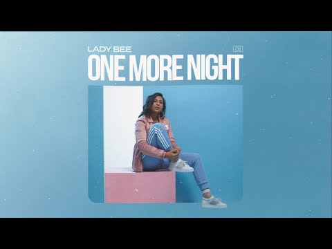Lady Bee - One More Night