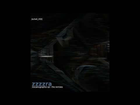 Zzzzra - Mecanographie Phase 2 (The Waterfront Remix) [Schall] [Techno, Electronic, Dub, Minimal]