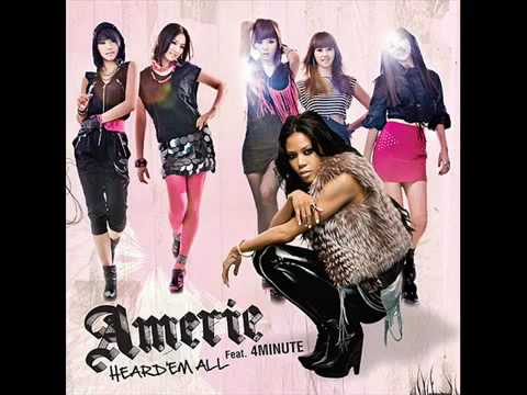 Amerie - Heard `Em All (Remix) (Feat. 4 Minute & Beast)