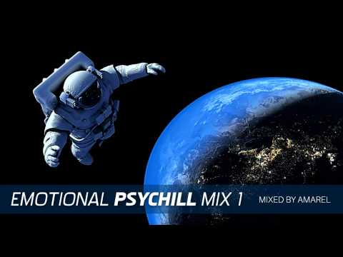 Emotional PsyChill Mix 1 by Amarel (Psychedelic Chill Out, Psybient)