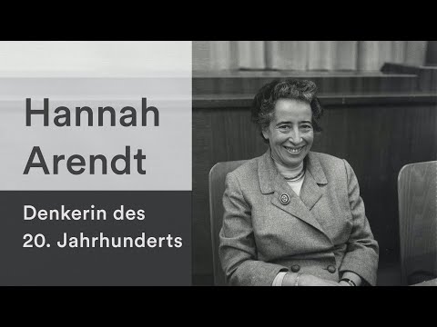 Hannah Arendt - Denkerin des 20. Jahrhunderts | Biografie | Politische Theorie | Soziologie