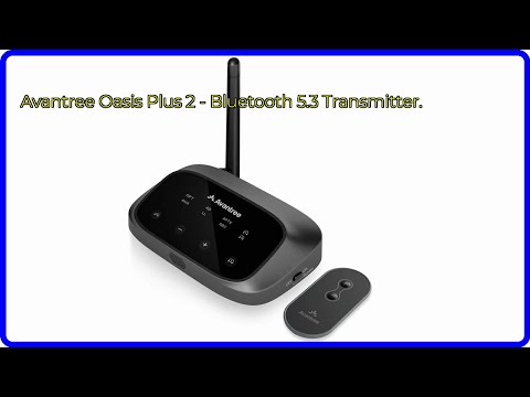 BEWERTUNG (2025): Avantree Oasis Plus 2 - Bluetooth 5.3 Transmitter.. WESENTLICHE Einzelheiten
