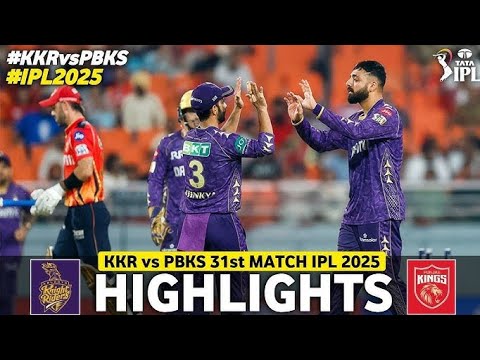 Kolkata Knight Riders VS Punjab Kings MATCH HIGHLIGHTS IPL 2025 MATCH NO 31 | KKR VS PBKS