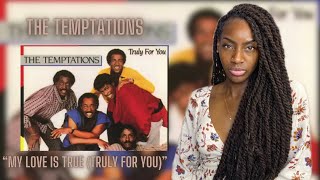 The Temptations - My Love Is True (Truly For You) | REACTION 🔥🔥🔥