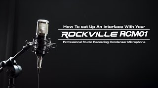 Video thumbnail for How To Set Up An Interface With Rockville RCM01 Pro Studio Recording Condenser Microphone Mic by Rockville Audio