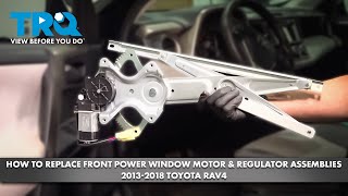 How to Replace Front Power Window Motor & Regulator Assemblies 2013-2018 Toyota RAV4