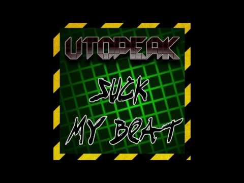 Utopeak - Suck My Beat (Hardtek Mix)