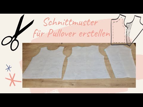 Schnittmuster für Pullover selber erstellen - nähen für Anfänger
