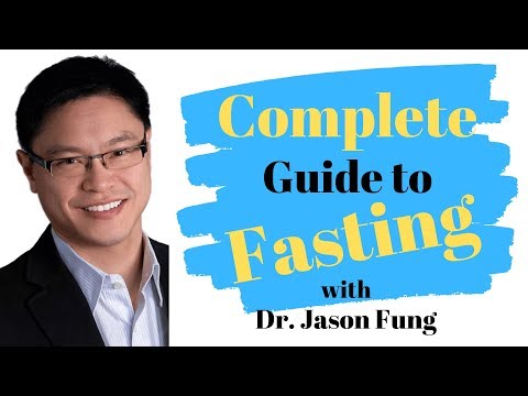 The Complete Guide to Fasting with Dr. Jason Fung