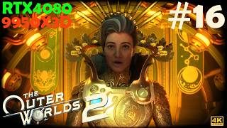 #16 [The Outer Worlds 2][PC最高画質][4K] 銀河を揺るがす選択と運命の物語！Fallout New Vegas スタジオの新作RPGを遊ぶ【RTX4080】